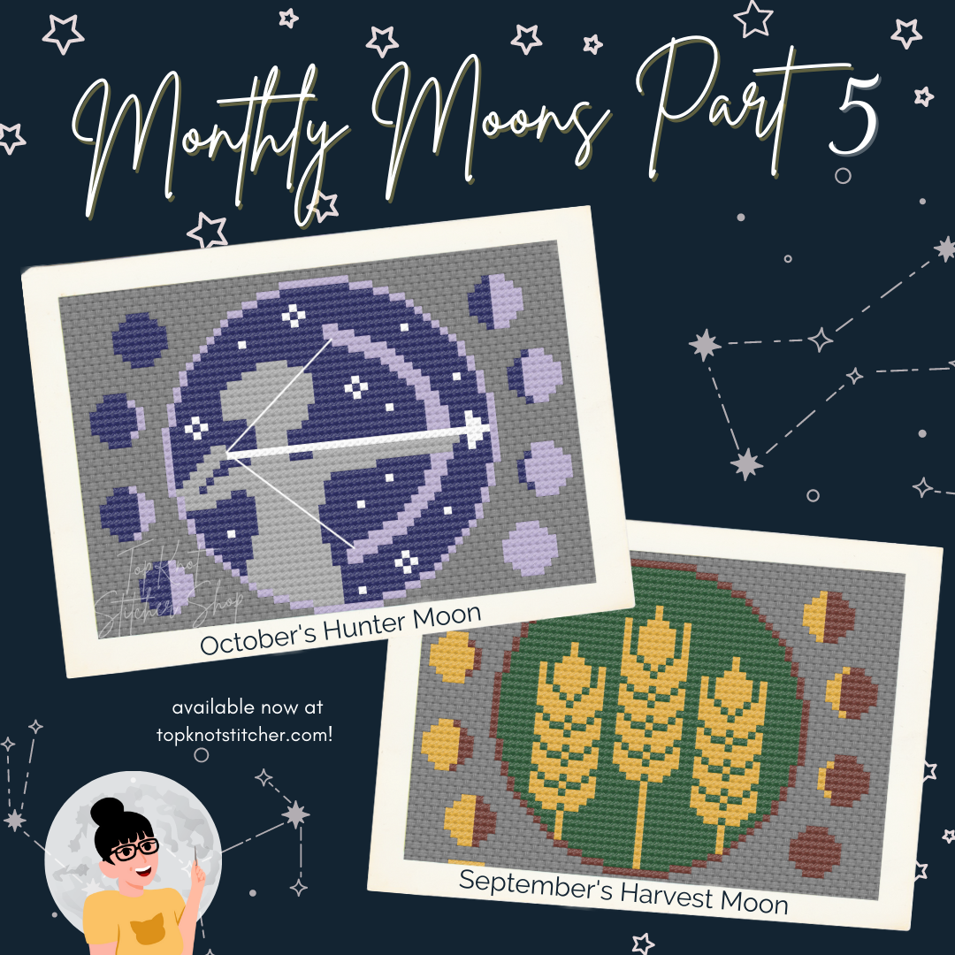 Monthly Moons Part 5: September's Harvest Moon & October’s Hunter Moon (PDF) | TopKnot Stitcher Shop - PDF Download