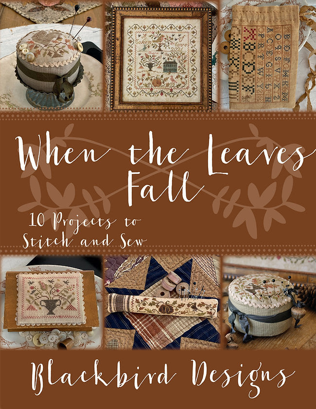 When the Leaves Fall (Book with 10 Patterns) | Blackbird Designs
