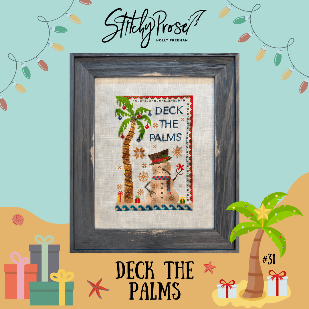 Deck the Palms | Stitchy Prose