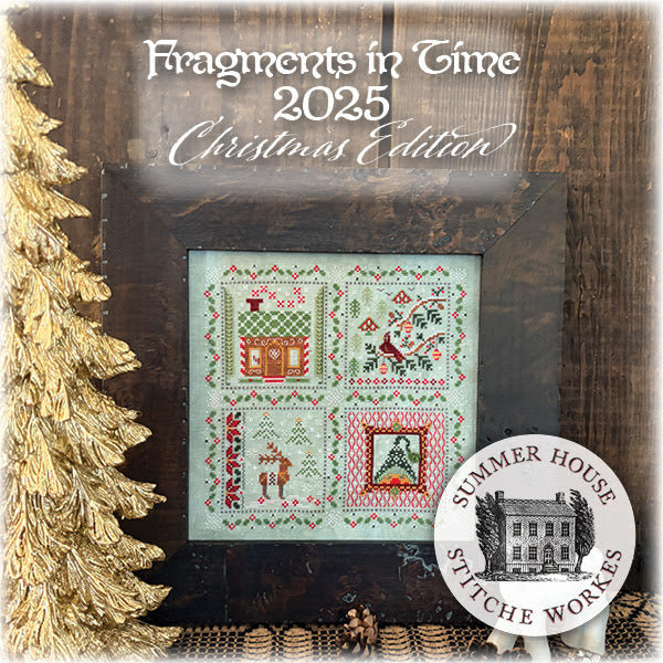 Fragments In Time Fragments in Time 2025 - Christmas Edition #8 | Summer House – TopKnot ...