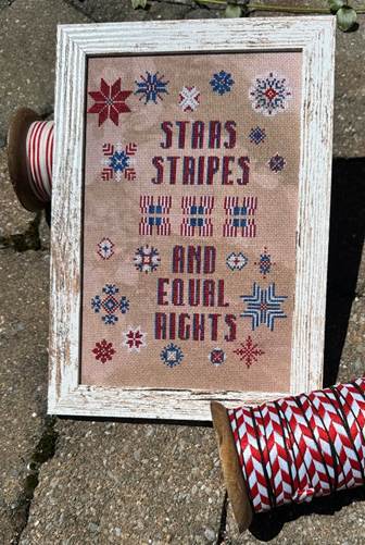 Pre-Order: Stars Stripes & Equal Rights | Rebel Stitcher - Marketplace (begins shipping late Aug)