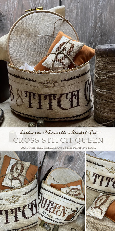 Cross Stitch Queen Basket Kit (no threads!) *market exclusive*  | The Primitive Hare (Nashville Market 2024)