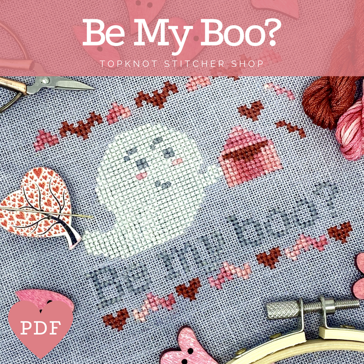 Be My Boo? A Spoopy Valentine (PDF) | TopKnot Stitcher Shop - PDF Download