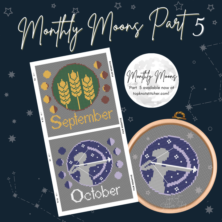 Monthly Moons Part 5: September's Harvest Moon & October’s Hunter Moon (PDF) | TopKnot Stitcher Shop - PDF Download
